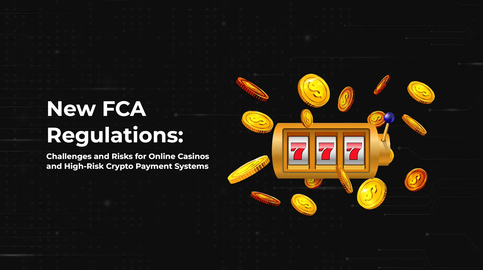 New FCA Regulations