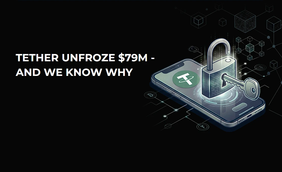 Tether Unfroze $79M - And We Know Why